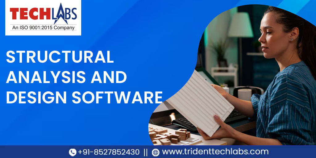 Features to Look for in Structural Analysis and Design Software