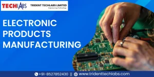 Electronic Products Manufacturing